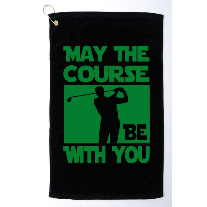 May The Course Be With You Golf Towel