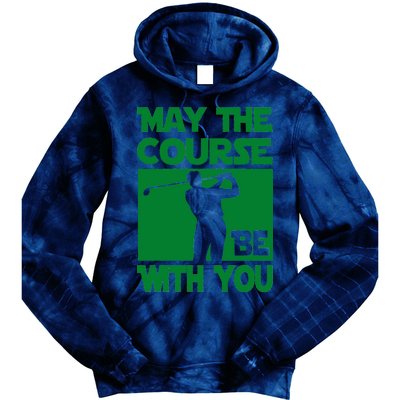 May The Course Be With You Tie Dye Hoodie