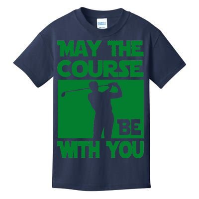 May The Course Be With You Kids T-Shirt