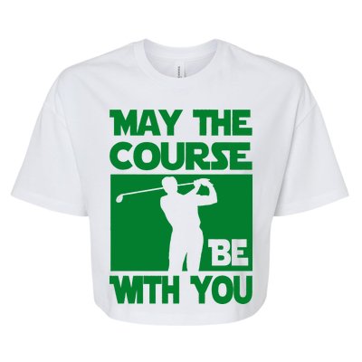 May The Course Be With You Bella+Canvas Jersey Crop Tee