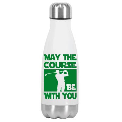 May The Course Be With You Stainless Steel Insulated Water Bottle