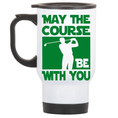 May The Course Be With You Stainless Steel Travel Mug