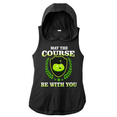 May The Course Be With You Golfing Ladies PosiCharge Tri-Blend Wicking Draft Hoodie Tank