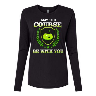 May The Course Be With You Golfing Womens Cotton Relaxed Long Sleeve T-Shirt