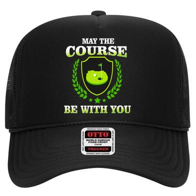 May The Course Be With You Golfing High Crown Mesh Back Trucker Hat