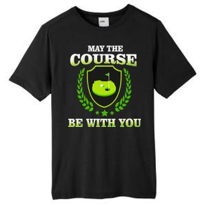 May The Course Be With You Golfing Tall Fusion ChromaSoft Performance T-Shirt