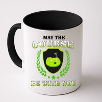 May The Course Be With You Golfing Mug