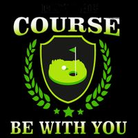 May The Course Be With You Golfing Mug