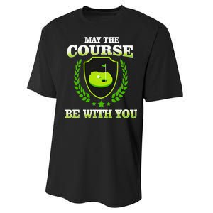 May The Course Be With You Golfing Performance Sprint T-Shirt