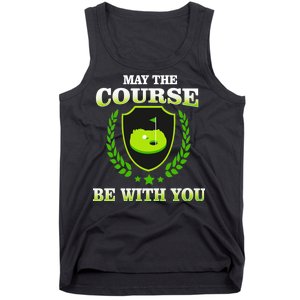 May The Course Be With You Golfing Tank Top