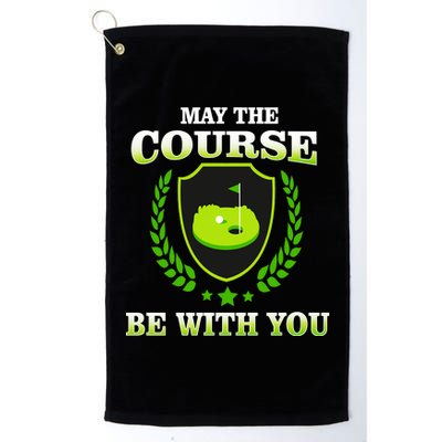 May The Course Be With You Golfing Platinum Collection Golf Towel