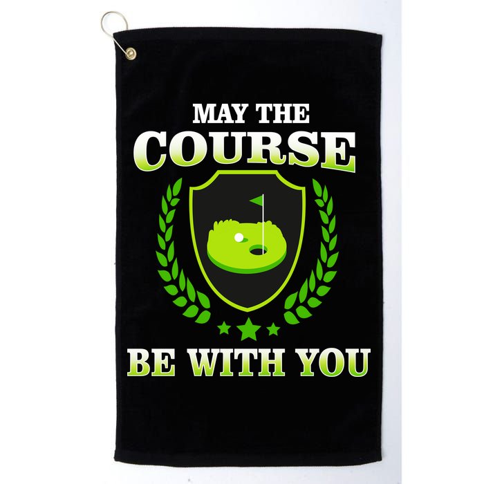 May The Course Be With You Golfing Golf Towel