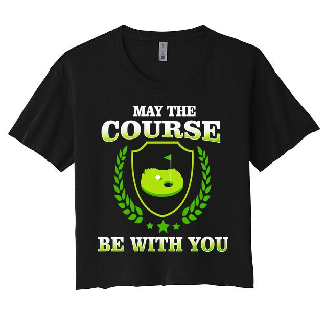 May The Course Be With You Golfing Crop Top
