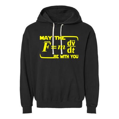 May The (F=mdv/dt) Be With You Physics Garment-Dyed Fleece Hoodie