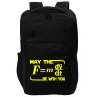 May The (F=mdv/dt) Be With You Physics Impact Tech Backpack