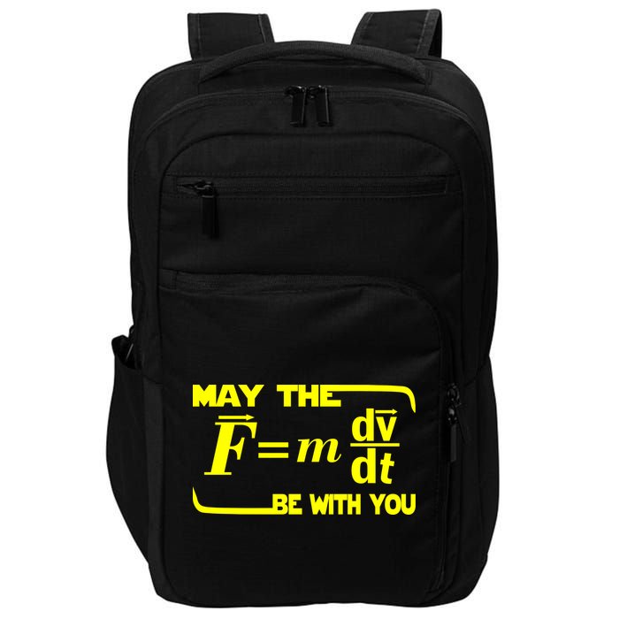 May The (F=mdv/dt) Be With You Physics Impact Tech Backpack