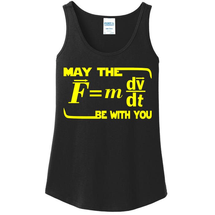 May The (F=mdv/dt) Be With You Physics Ladies Essential Tank