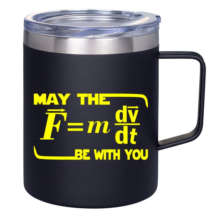 May The (F=mdv/dt) Be With You Physics 12oz Stainless Steel Coffee Mug