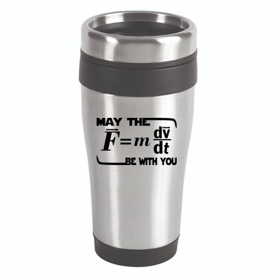May The (F=mdv/dt) Be With You Physics 16oz Travel Tumbler