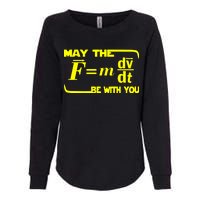 May The (F=mdv/dt) Be With You Physics Womens California Wash Sweatshirt