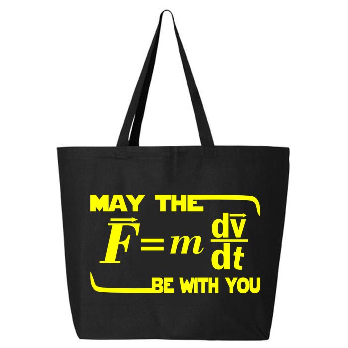 May The (F=mdv/dt) Be With You Physics 25L Jumbo Tote