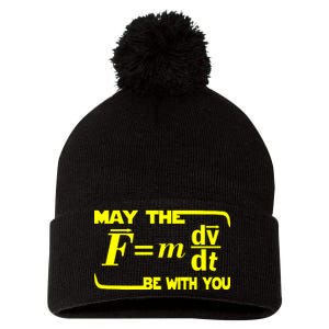 May The (F=mdv/dt) Be With You Physics Pom Pom 12in Knit Beanie