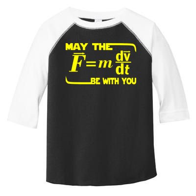 May The (F=mdv/dt) Be With You Physics Toddler Fine Jersey T-Shirt