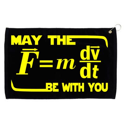 May The (F=mdv/dt) Be With You Physics Grommeted Golf Towel