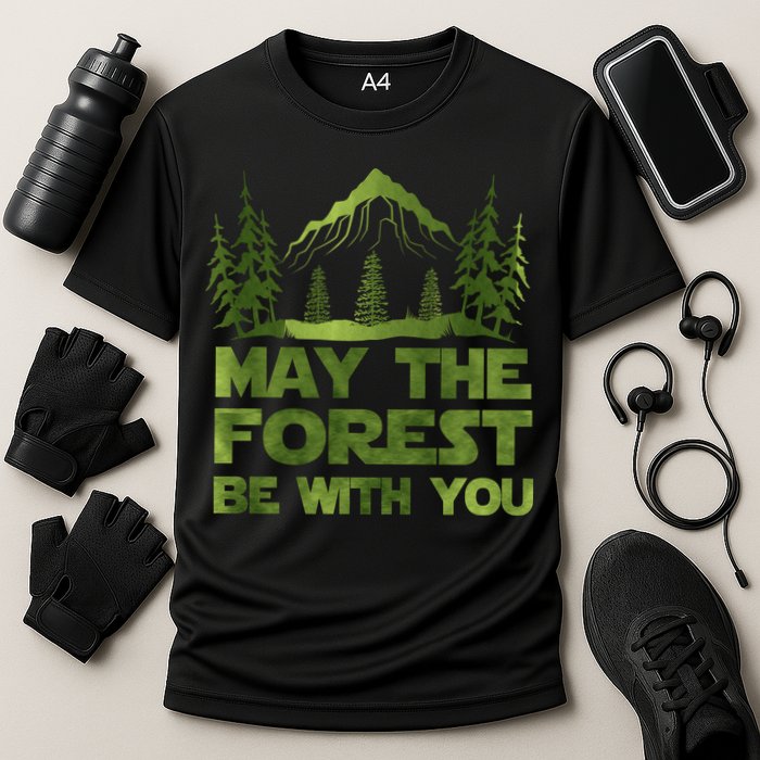 May The Forest Be With You Performance Shirt