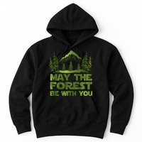 May The Forest Be With You Hoodie