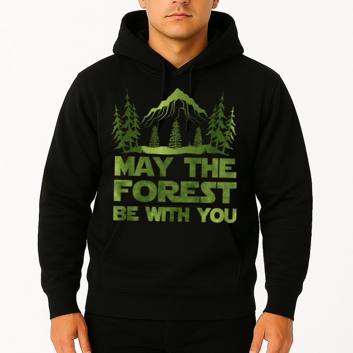 May The Forest Be With You Hoodie