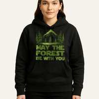 May The Forest Be With You Hoodie