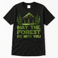 May The Forest Be With You Tall T-Shirt