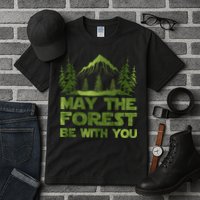 May The Forest Be With You Tall T-Shirt