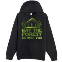 May The Forest Be With You Premium Pullover Hoodie