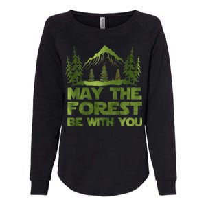 May The Forest Be With You Womens California Wash Sweatshirt