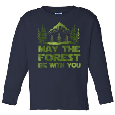 May The Forest Be With You Toddler Long Sleeve Shirt