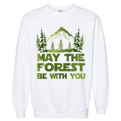 May The Forest Be With You Garment-Dyed Sweatshirt