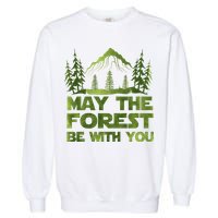 May The Forest Be With You Garment-Dyed Sweatshirt