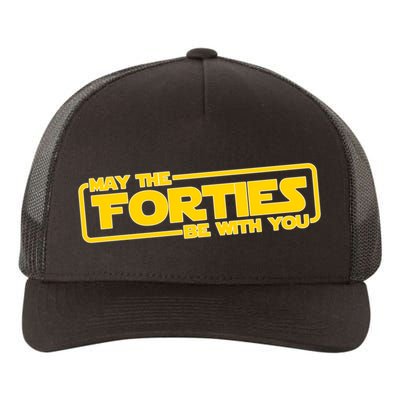 May The Forties Be With You Yupoong Adult 5-Panel Trucker Hat