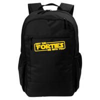 May The Forties Be With You Daily Commute Backpack