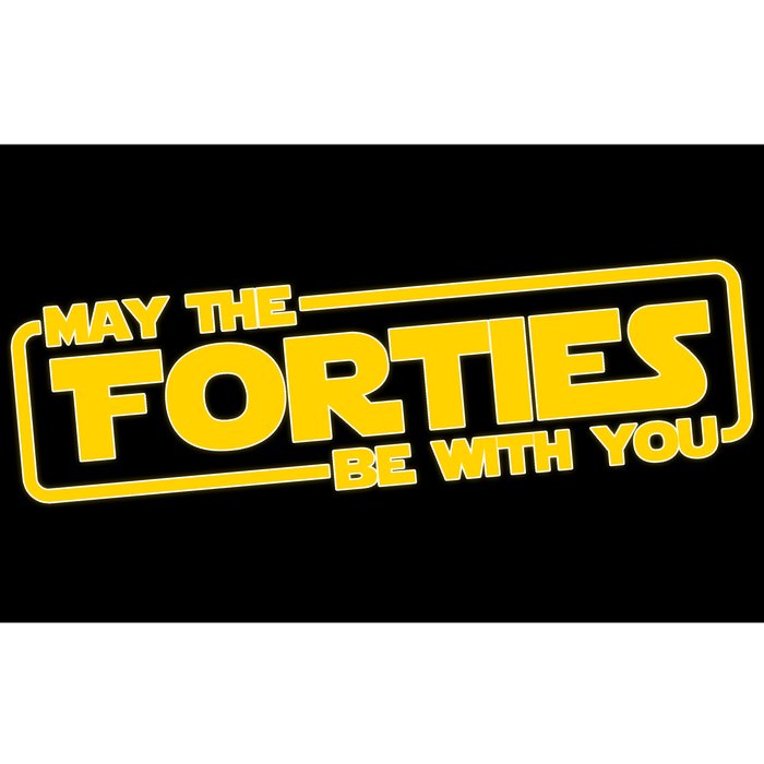 May The Forties Be With You Bumper Sticker