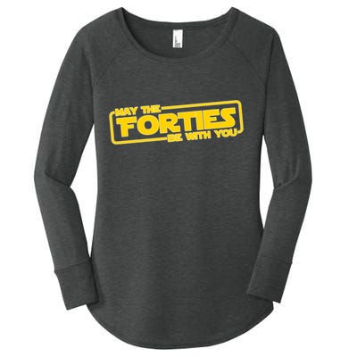 May The Forties Be With You Women's Perfect Tri Tunic Long Sleeve Shirt