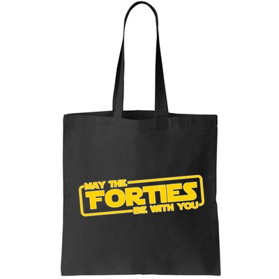 May The Forties Be With You Bag