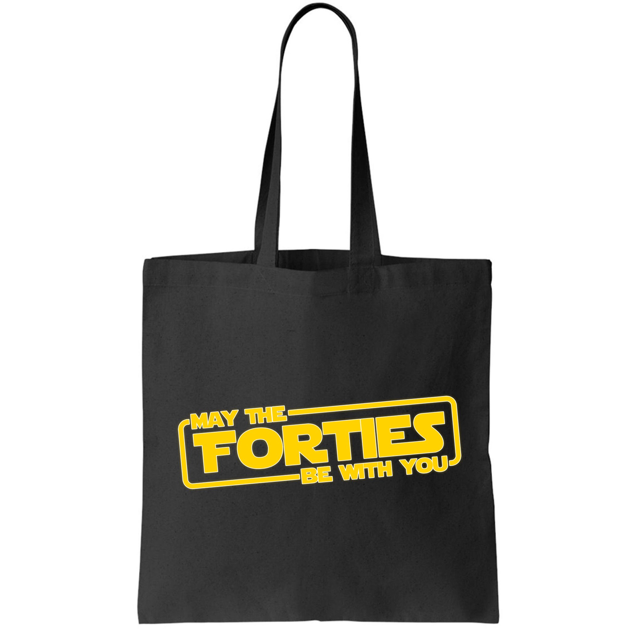May The Forties Be With You Bag