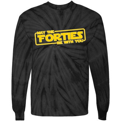 May The Forties Be With You Tie-Dye Long Sleeve Shirt