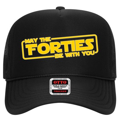 May The Forties Be With You Trucker Hat