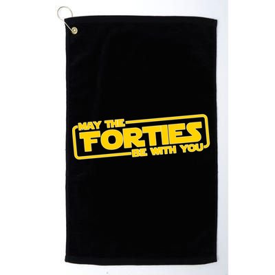 May The Forties Be With You Golf Towel