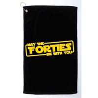 May The Forties Be With You Golf Towel