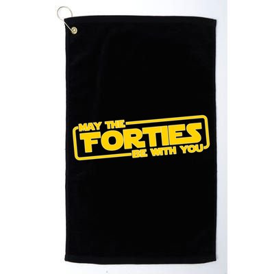 May The Forties Be With You Platinum Collection Golf Towel